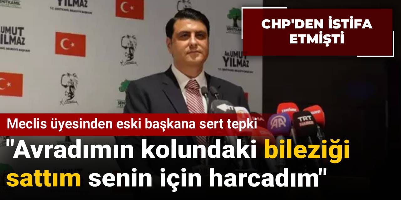 Meclis üyesinden eski başkana sert tepki: Avradımın kolundaki bileziği  sattım senin için harcadım