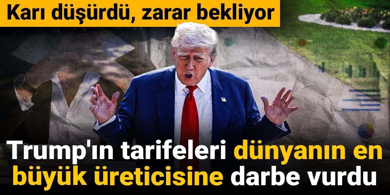 Trump'ın tarifeleri dünyanın en büyük üreticisine darbe vurdu: Karı düşürdü, zarar bekliyor