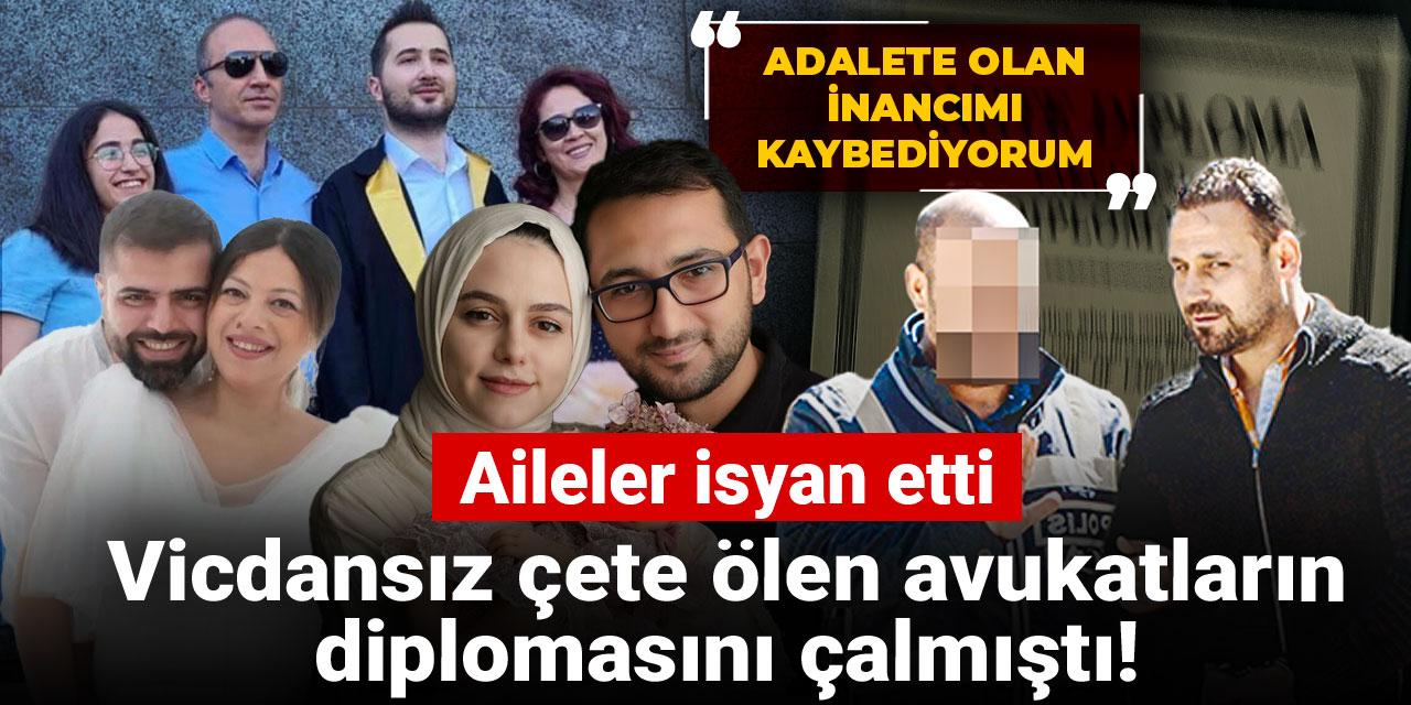 Vicdansız çete ölen avukatların diplomasını çalmıştı! Aileler isyan etti: Adalete olan inancımı kaybediyorum