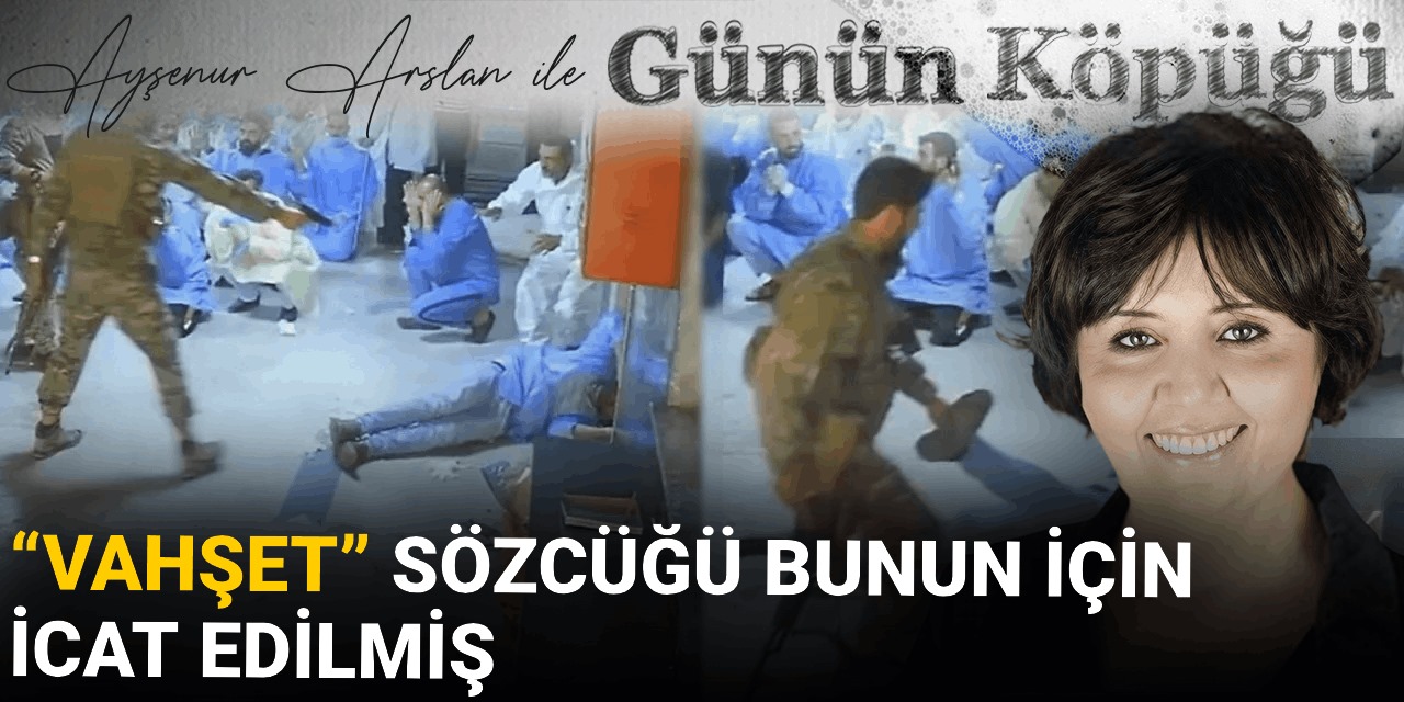 "Vahşet" sözcüğü bunun için icat edilmiş