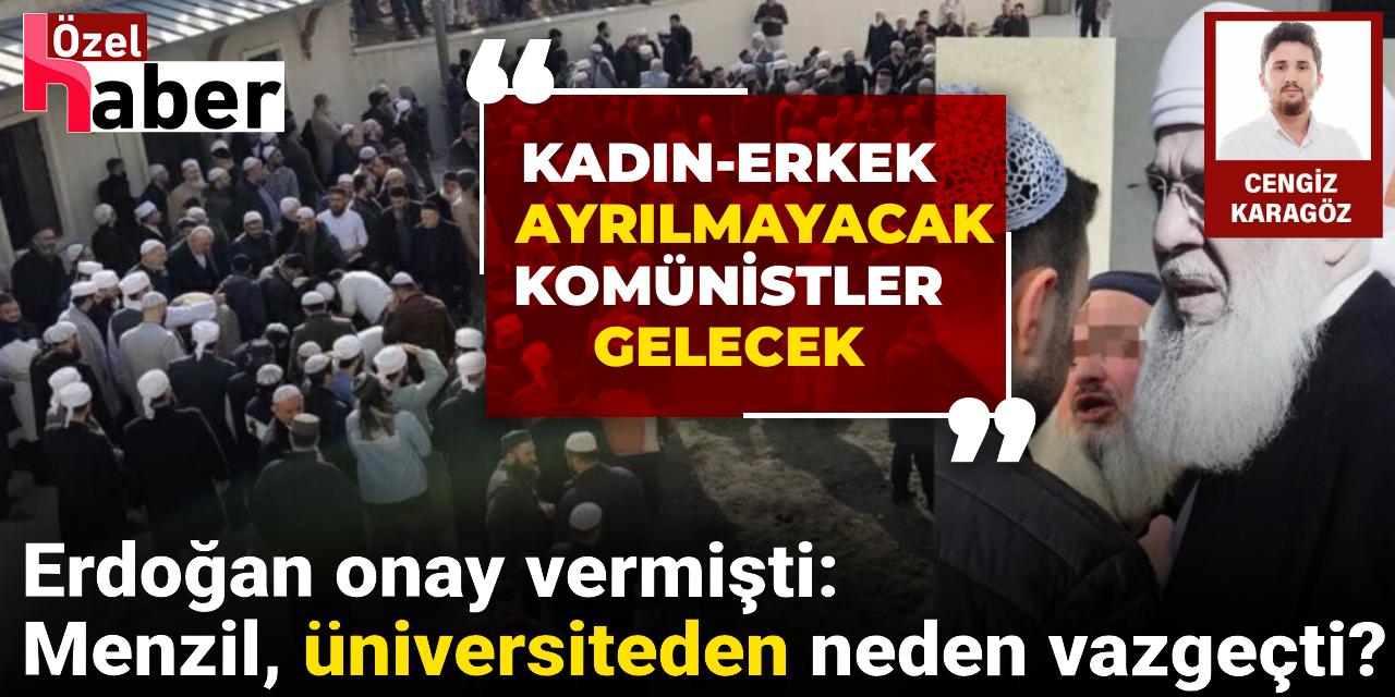 Menzil üniversite açmaktan neden vazgeçti? 'Kadın erkek ayrılamayacak, Komünistler eylem yapacak'