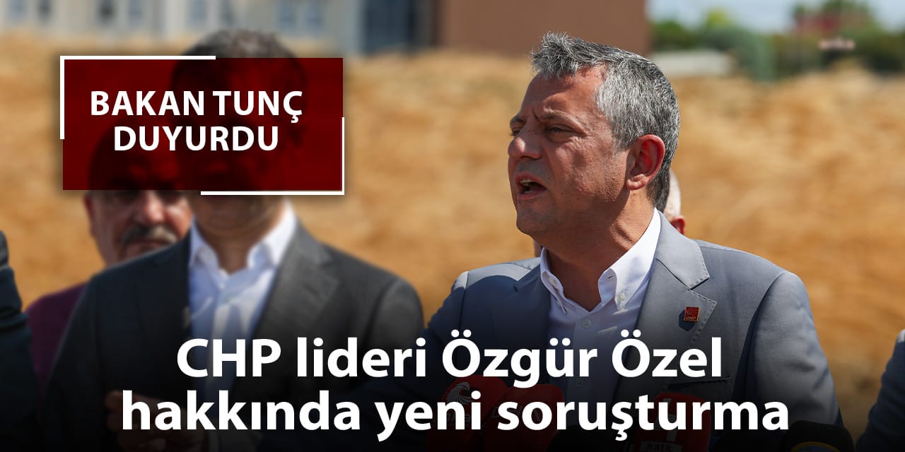Son Dakika| Özgür Özel hakkında yeni soruşturma