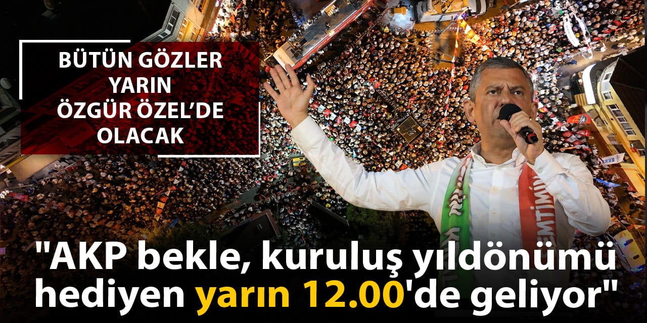 CHP'nin yeni adresi Bayrampaşa: On binler bir kez daha meydanlarda
