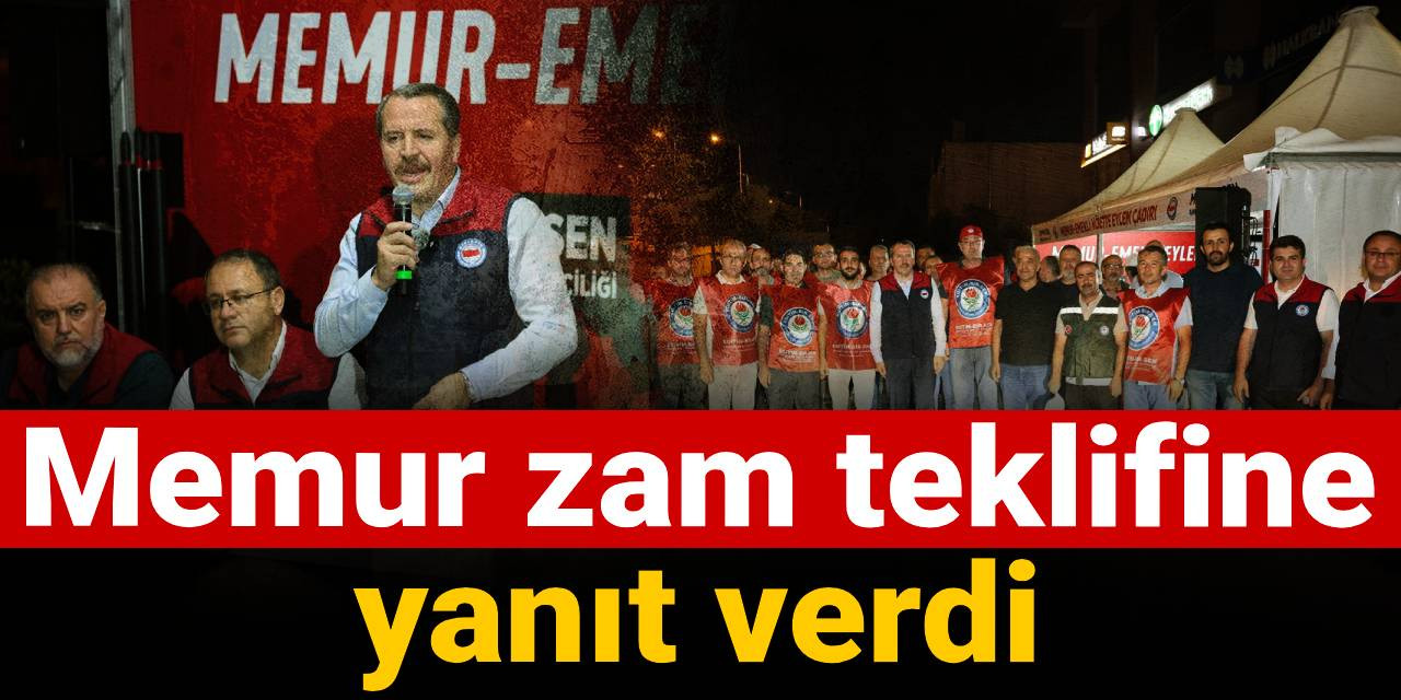 Memur zam teklifine yanıt verdi
