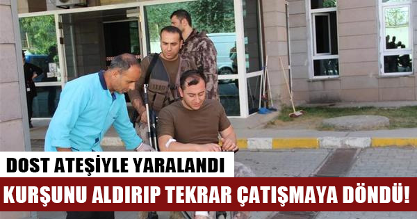 Erzurum'da özel harekat polisi "yanlışlıkla" vuruldu; çatışmaya geri döndü