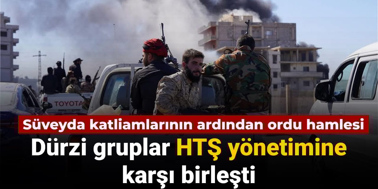 Dürzi gruplar HTŞ yönetimine karşı birleşti