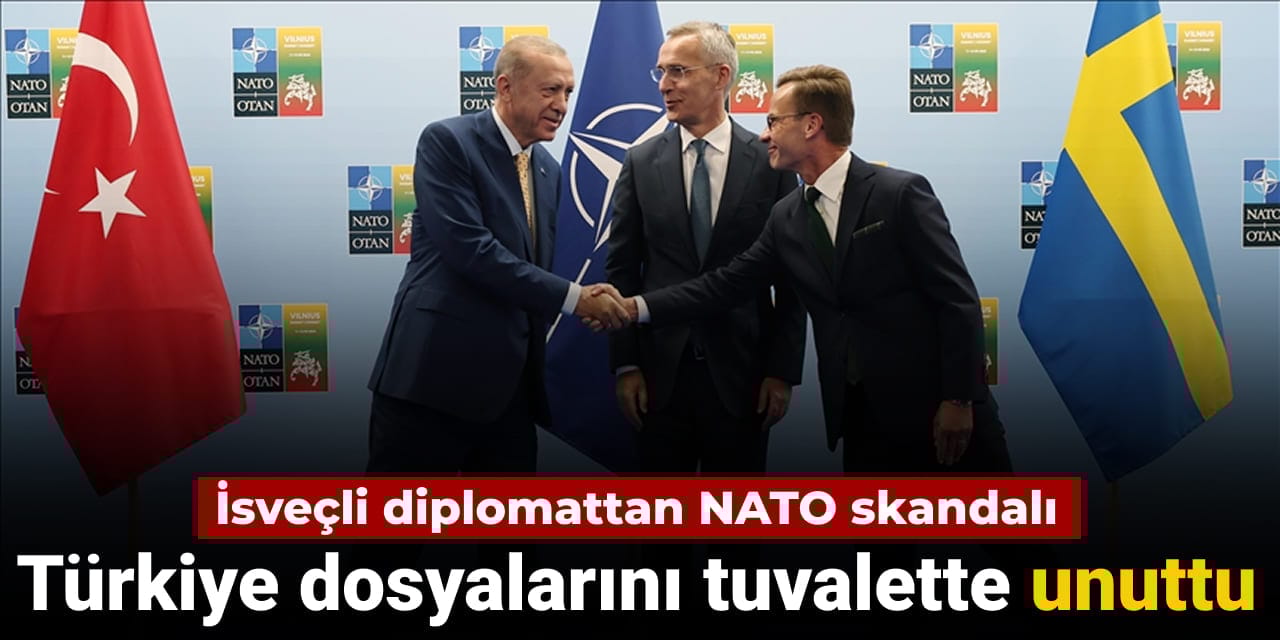 İsveçli diplomattan NATO skandalı: Türkiye dosyalarını tuvalette unuttu