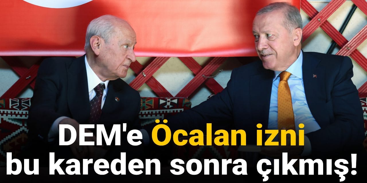 DEM'e Öcalan izni bu kareden sonra çıkmış!