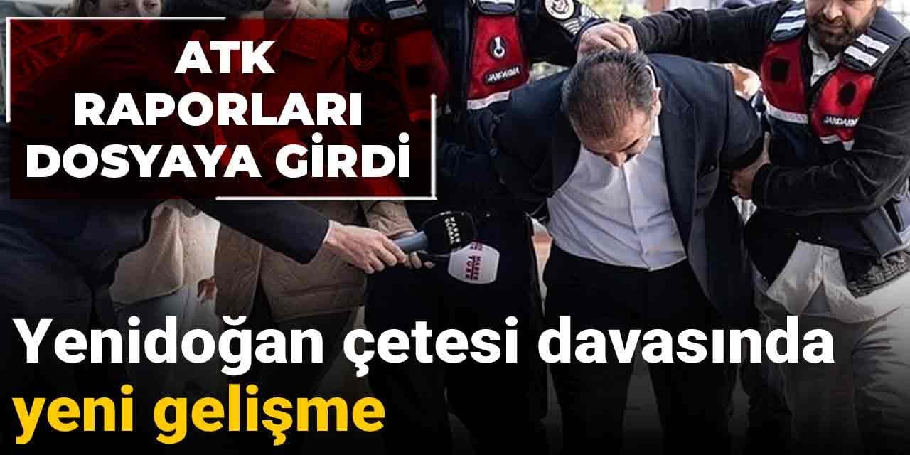 Yenidoğan çetesi davasında yeni gelişme: ATK raporları dosyaya girdi