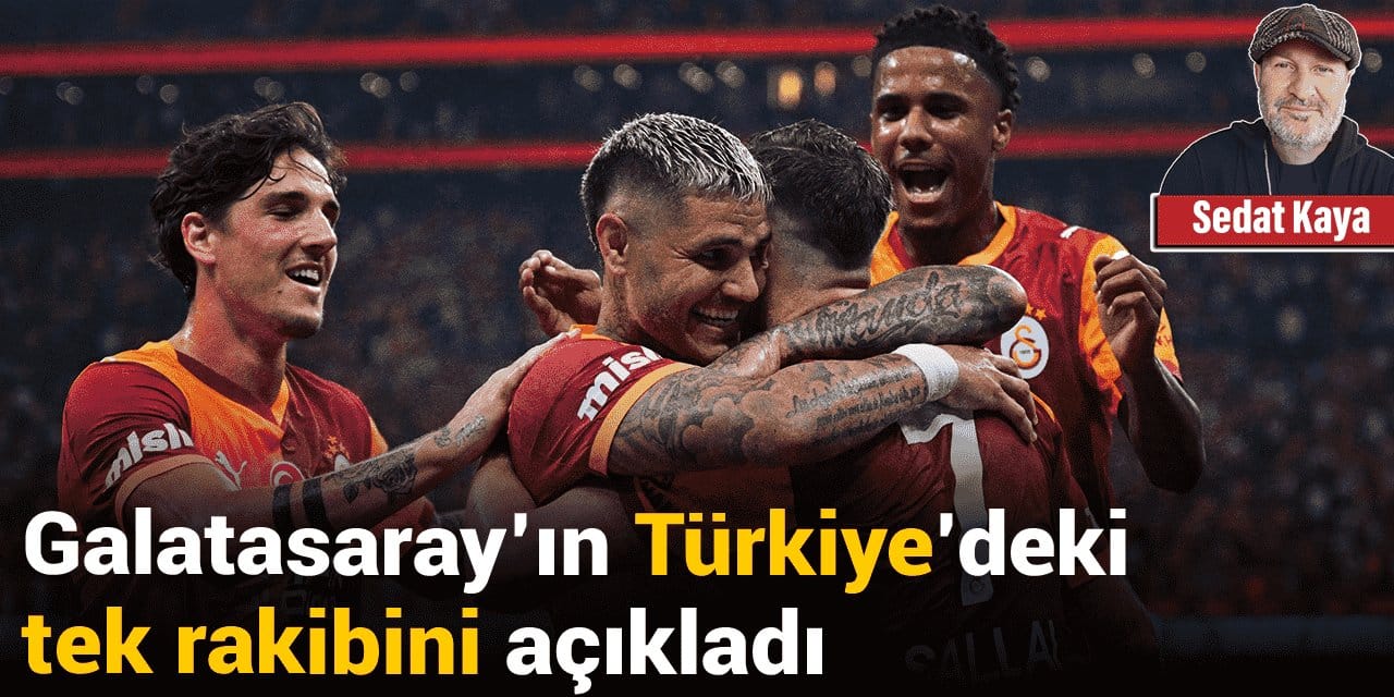 Galatasaray'ın Türkiye'deki tek rakibini açıkladı