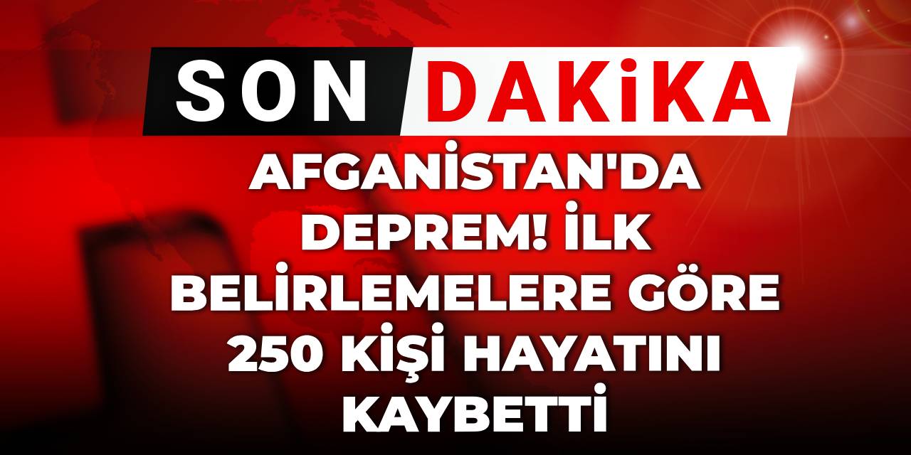 Afganistan'da deprem! Çok sayıda kişi hayatını kaybetti