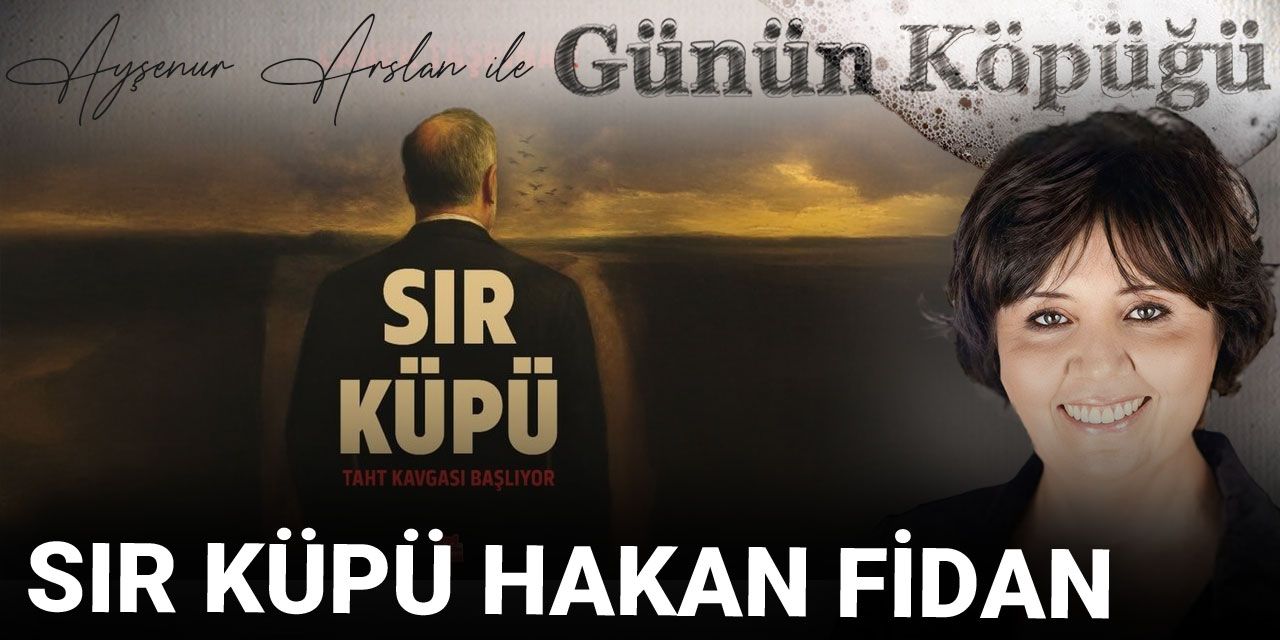 Sır küpü Hakan Fidan