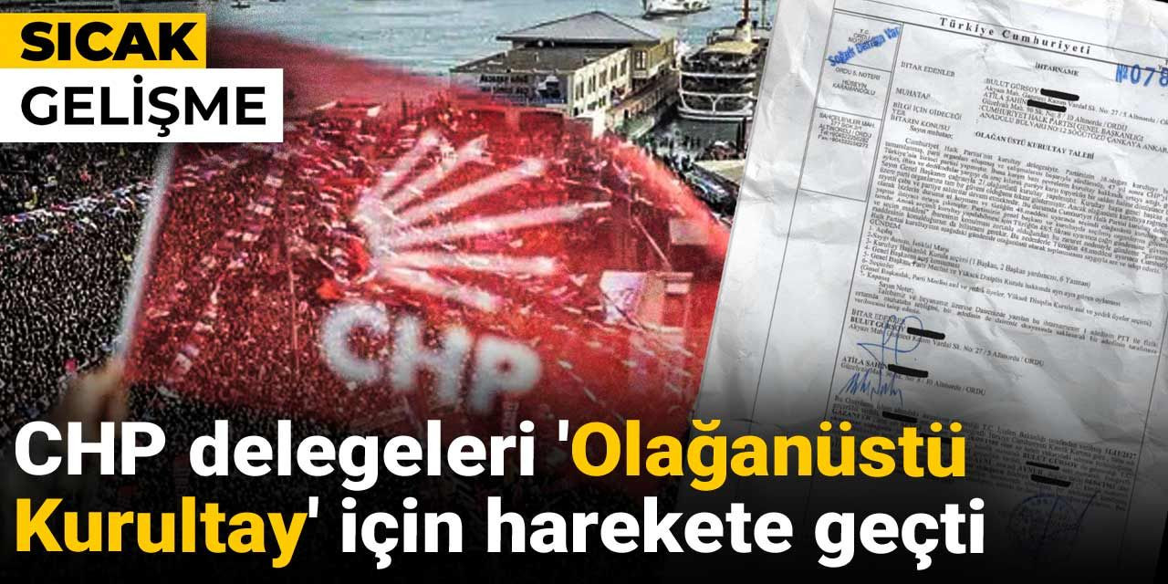 CHP delegeleri 'Olağanüstü Kurultay' için harekete geçti