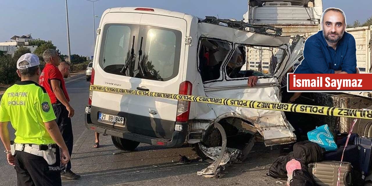 Tatil gezisi mi, ölüm yolculuğu mu?