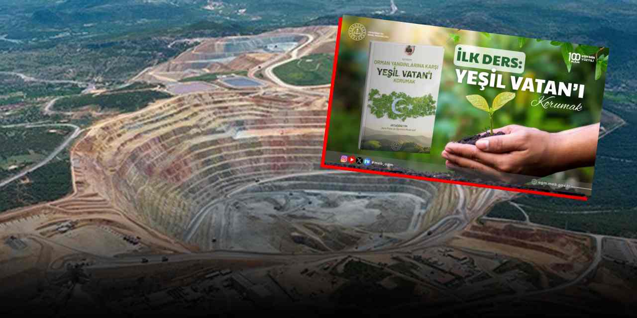 Okullardaki ilk ders 'Orman Yangınlarına Karşı Yeşil Vatanı Korumak' diyerek açıkladı:  'Bugünkü iktidarın yaptığını yapma!'