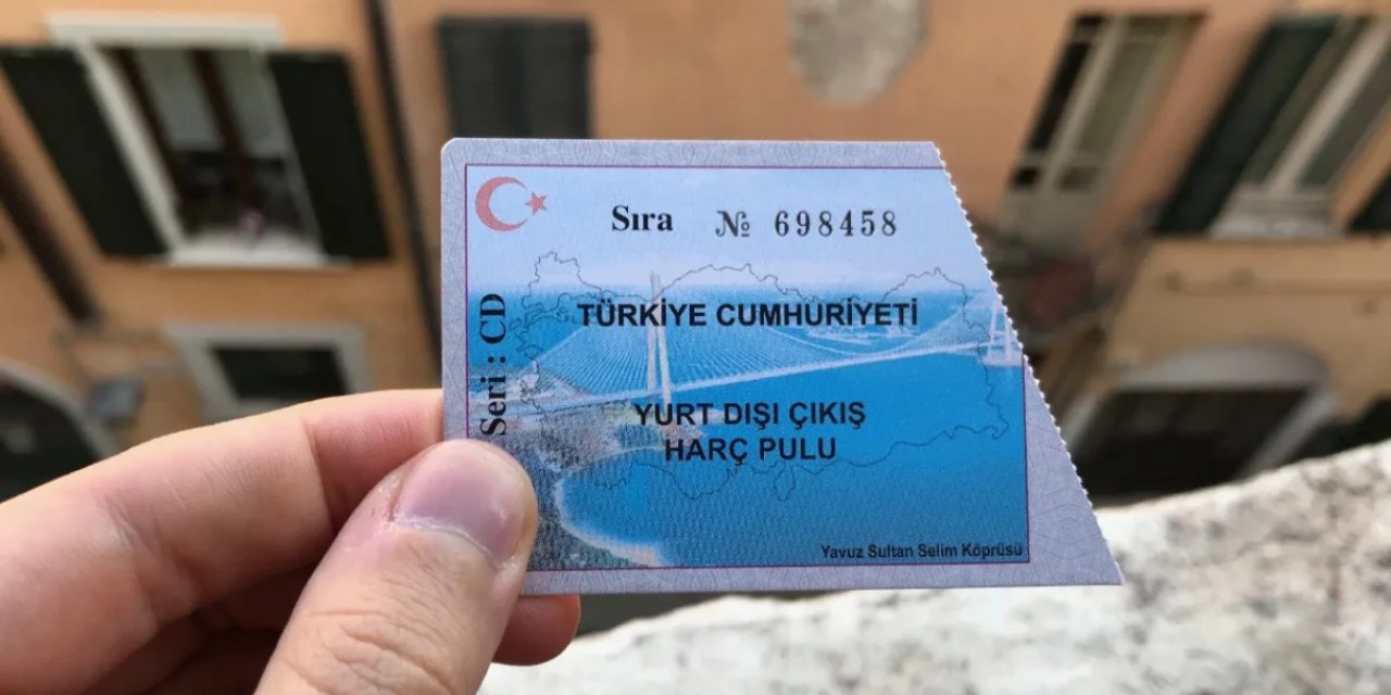 Son Dakika | Yurt dışı çıkış harcına zam geldi