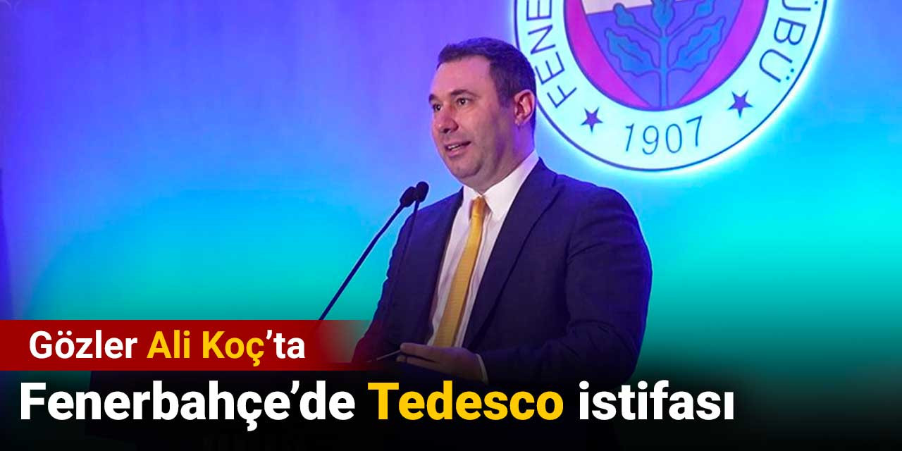 Fenerbahçe'de Tedesco istifası