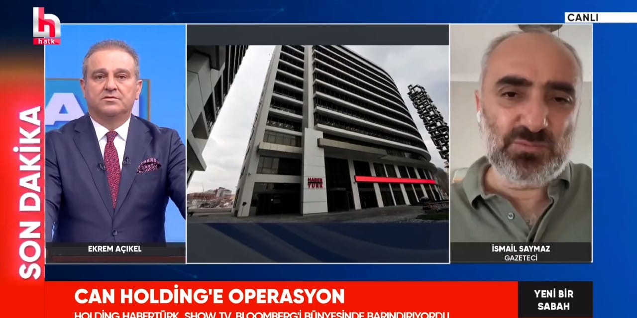 Saray'dan izin alındı iddiası! İsmail Saymaz: Habertürk'e operasyon 1 haftadır bekleniyordu