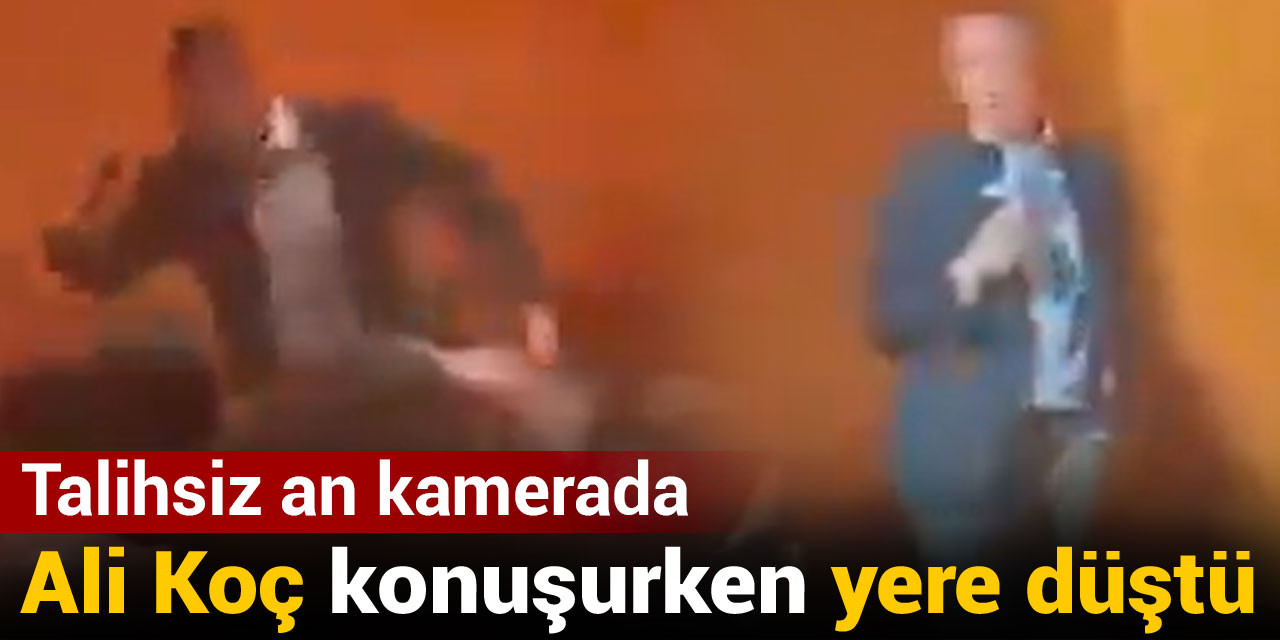 Ali Koç konuşurken yere düştü