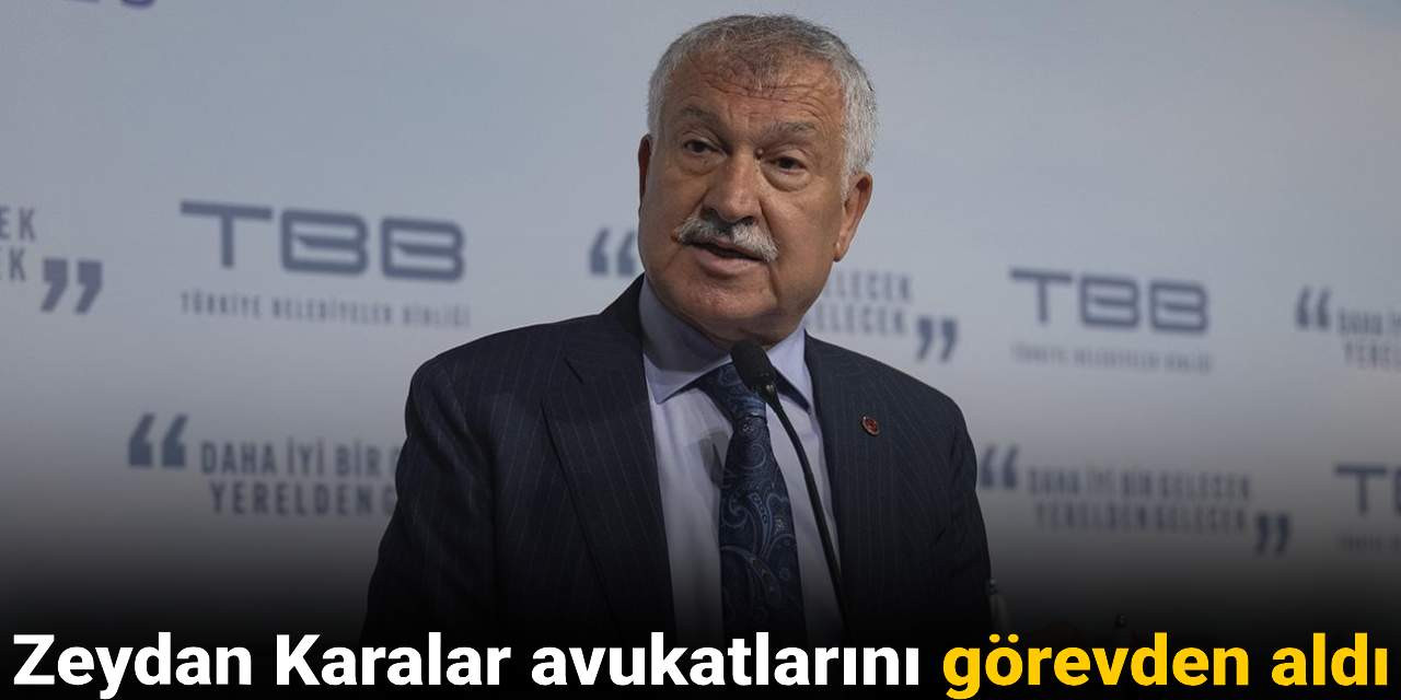 Zeydan Karalar avukatlarıyla yollarını ayırdı