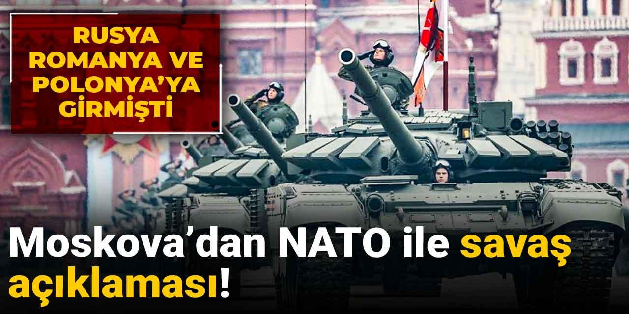 Son Dakika | Rusya'dan NATO ile savaş açıklaması