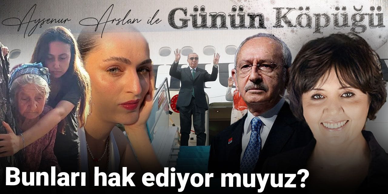 Bunları hak ediyor muyuz?