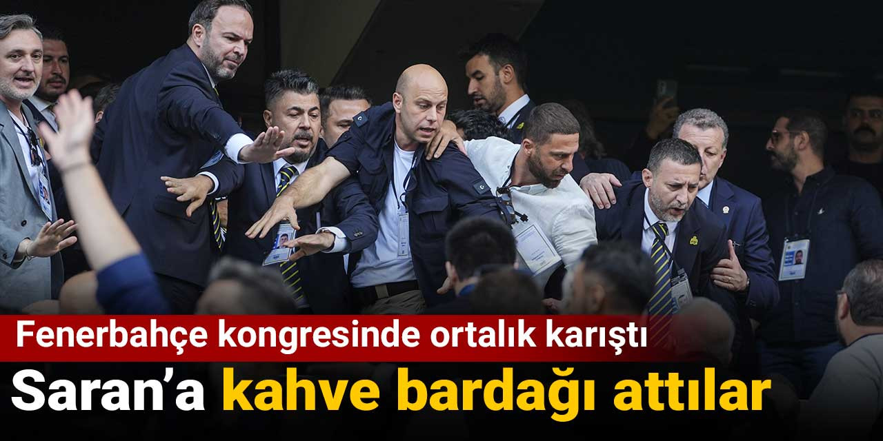 Sadettin Saran'ın üstüne kahve bardağı attılar