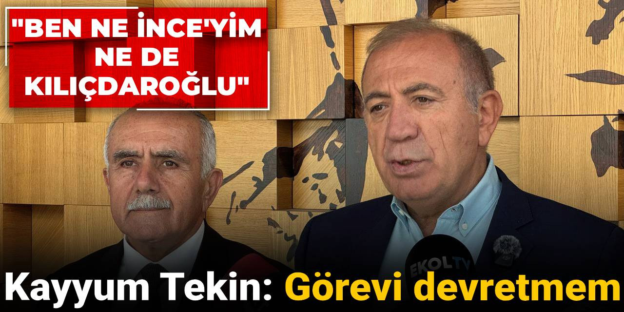 Kayyum Gürsel Tekin: Görevi devretmem