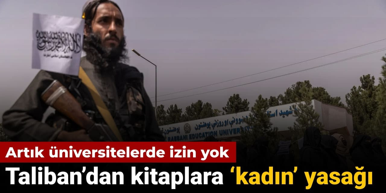 Taliban'dan kitaplara 'kadın' yasağı