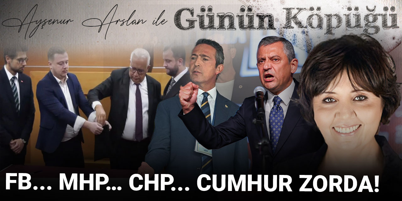 FB... MHP… CHP... CUMHUR ZORDA!