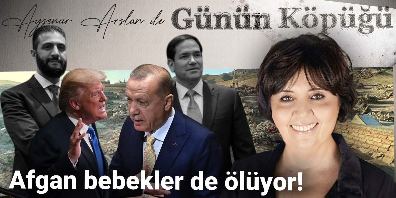 Afgan bebekler de ölüyor!