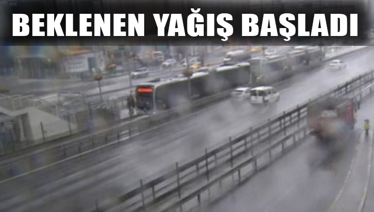 İstanbul'da beklenen yağış başladı; Vatandaşlar zor anlar yaşadı
