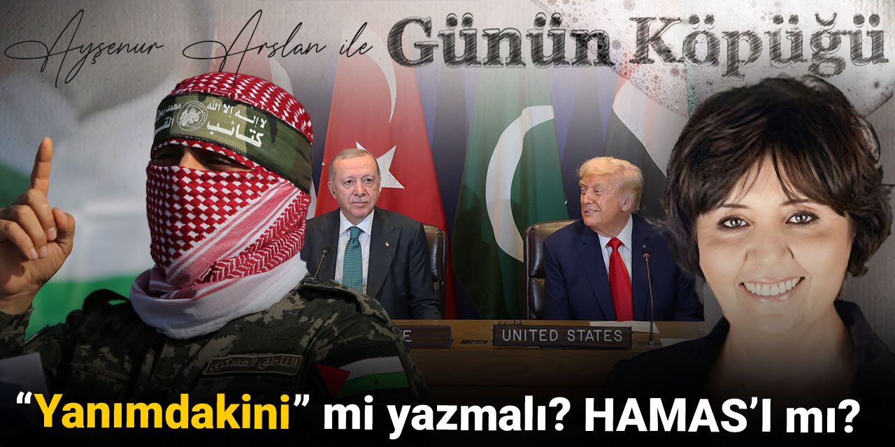 “Yanımdakini” mi yazmalı? HAMAS’ı mı?