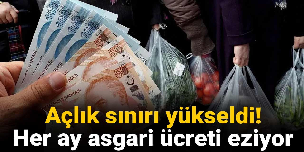 Son dakika | Açlık sınırı yükseldi!