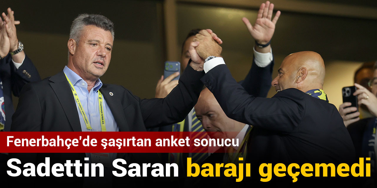 Sadettin Saran barajı geçemedi