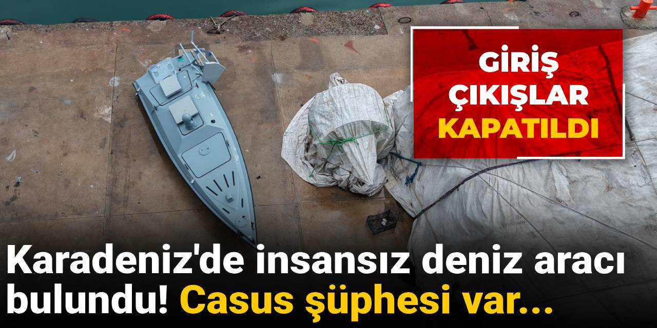 Karadeniz'de insansız deniz aracı bulundu! Casus şüphesi var...