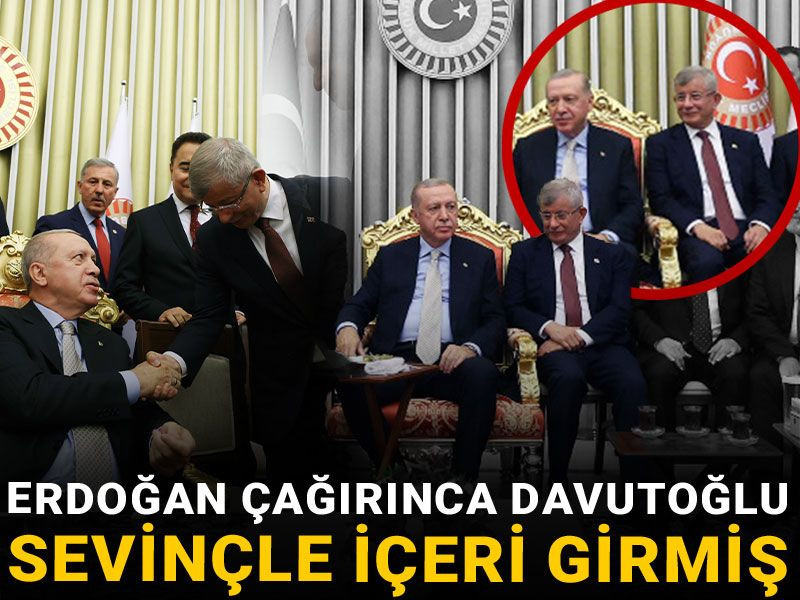 Erdoğan çağırınca Davutoğlu sevinçle içeri girmiş