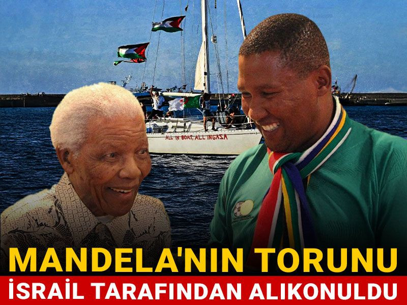 Mandela'nın torunu İsrail tarafından alıkonuldu