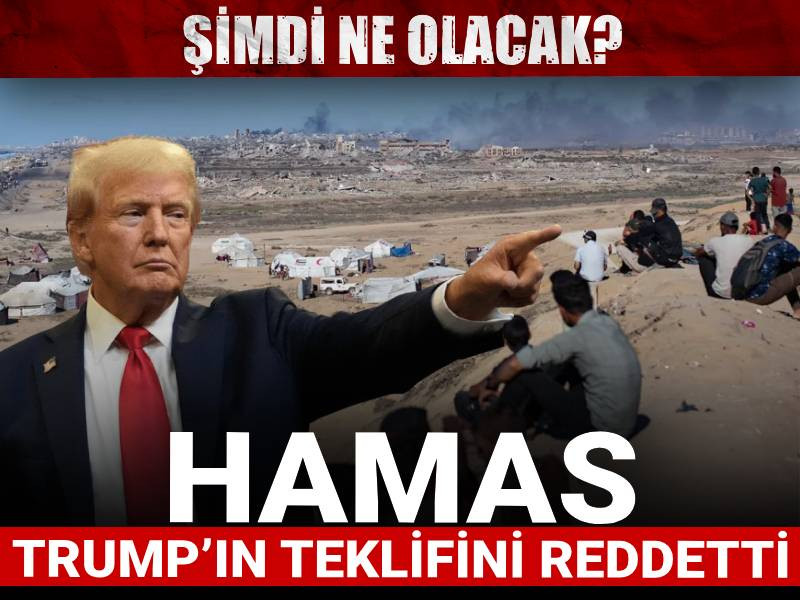 Hamas Trump’ın teklifini reddetti: Şimdi ne olacak?