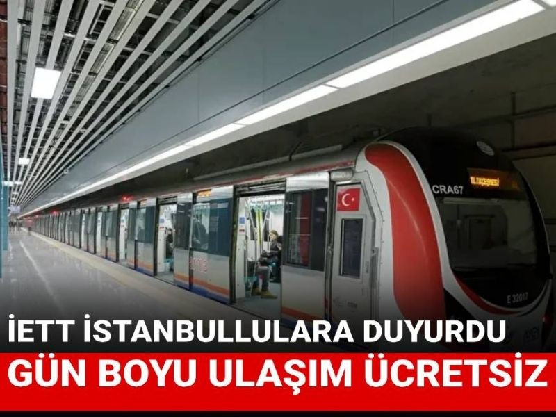 İstanbul'da yarın bazı hatlar ücretsiz olacak