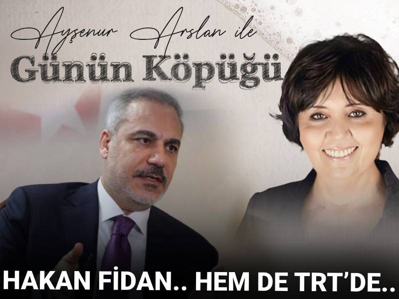 Hakan Fidan... Hem de TRT'de!