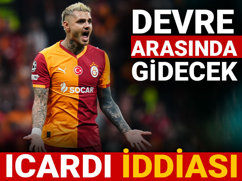 Galatasaray'da Icardi depremi! "Devre arasında gidecek"