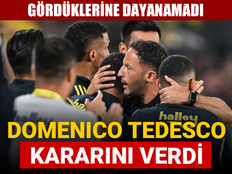 Tedesco gördüklerine dayanamadı: Kararını verdi