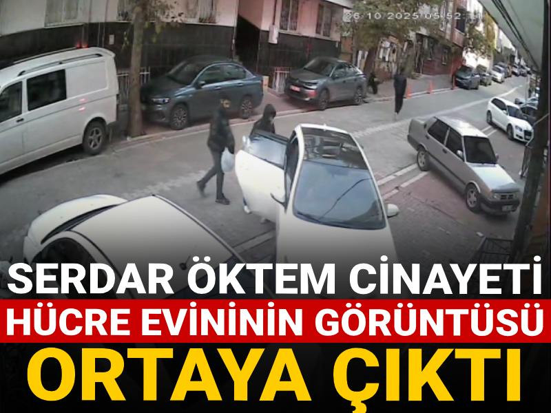Serdar Öktem cinayeti: Hücre evinin görüntüsü ortaya çıktı