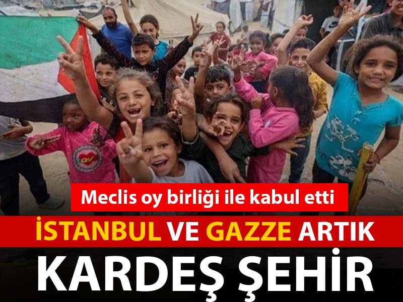 İstanbul ve Gazze artık kardeş şehir