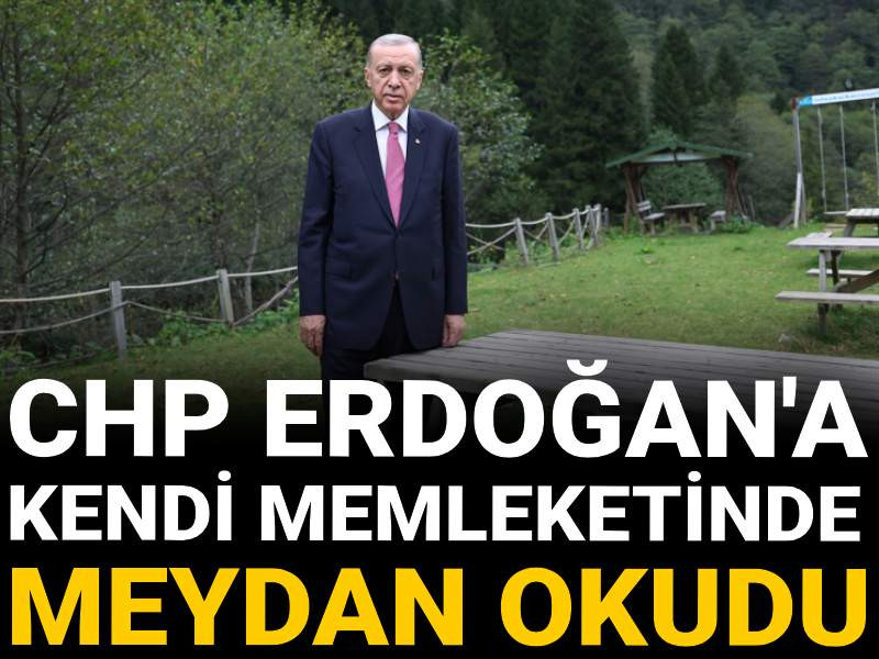 CHP Erdoğan'a kendi memleketinde meydan okudu