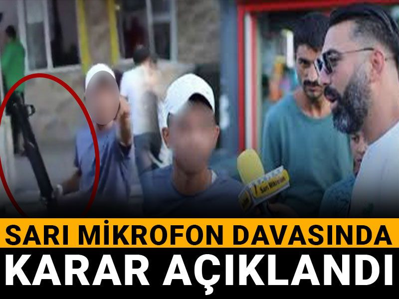 Sarı Mikrofon davasında karar açıklandı