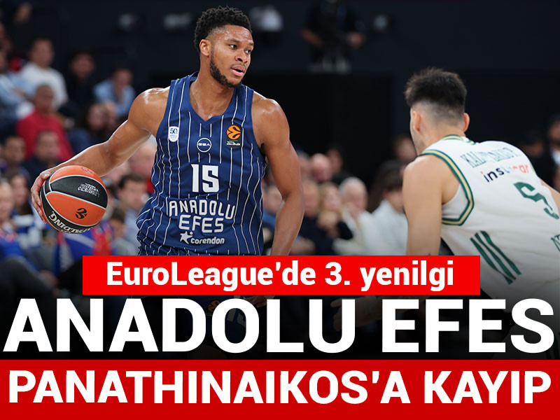 Anadolu Efes Panathinaikos'a kayıp