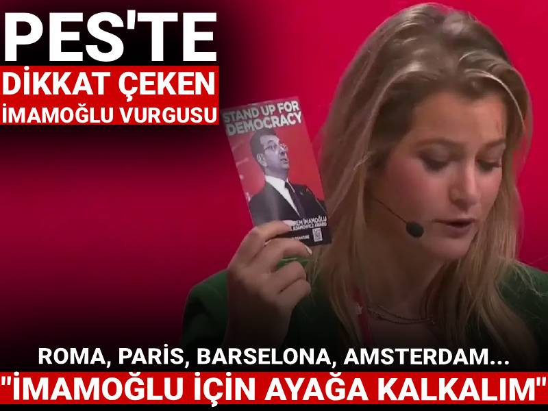PES kongresinde Ekrem İmamoğlu vurgusu