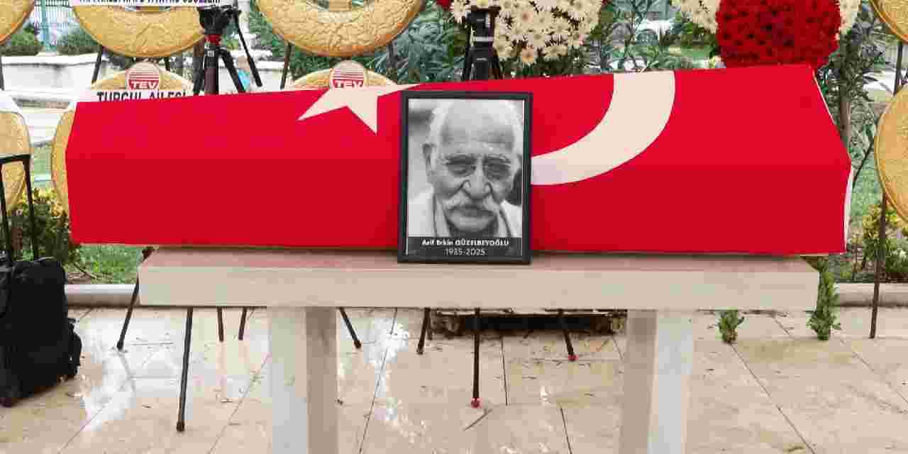 Arif Erkin Güzelbeyoğlu'na veda: Son yolculuğuna uğurlandı